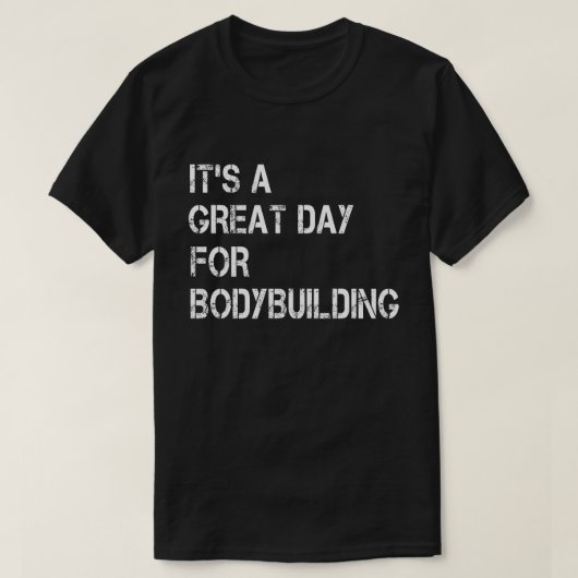 ボディビルの日素晴らしだ Tシャツ (デザイン正面)