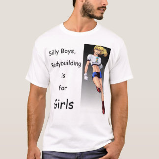 ボディビルは女の子のためです Tシャツ
