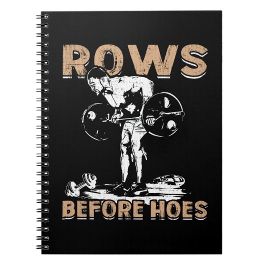 ボディビルユーモア – Rows Before Hoes -ノベルティ ノートブック (正面)