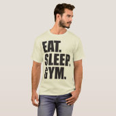 ボディビル食べ- 、睡眠、ジム Tシャツ (正面フル)