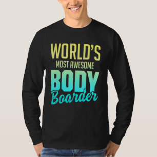 ボディーボードボディーボードボディーボーダー33 Tシャツ