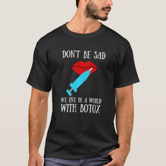 ボトックス整形および美容看護師による注入 Tシャツ (正面)