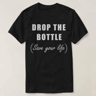 ボトルを捨てて人生を守ろう Tシャツ