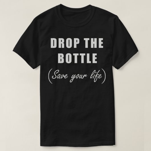 ボトルを捨てて人生を守ろう Tシャツ (デザイン正面)