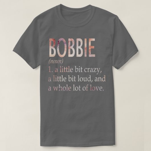ボビーガール名の定義 Tシャツ (デザイン正面)