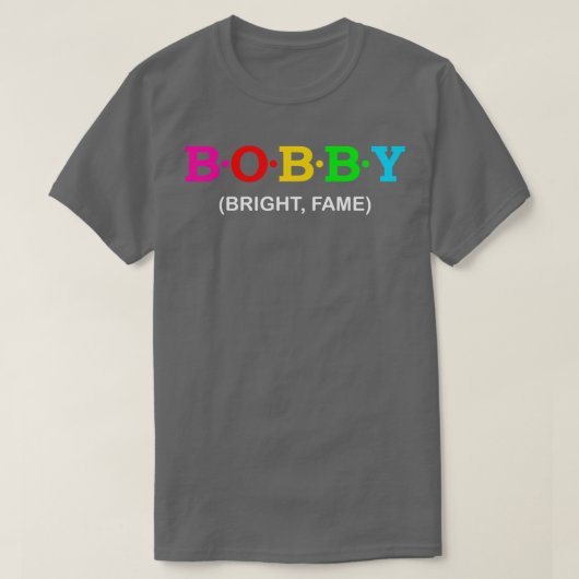 ボビーブライト名声1 Tシャツ (デザイン正面)