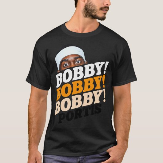 ボビーボビーボビーポルティス Tシャツ (正面)