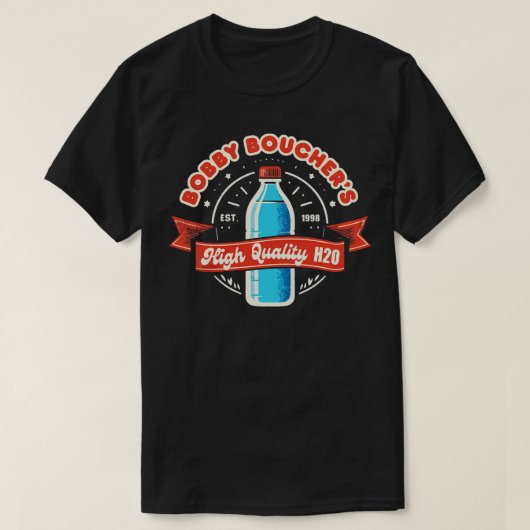 ボビー高品質ブーチャーH2O Tシャツ – 1 (デザイン正面)