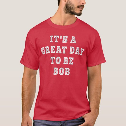 ボブと言う名のロバートの男性のためのおかしな名言 Tシャツ (正面)