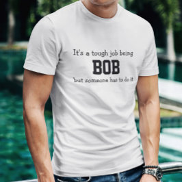 ボブは大変な仕事 Tシャツ