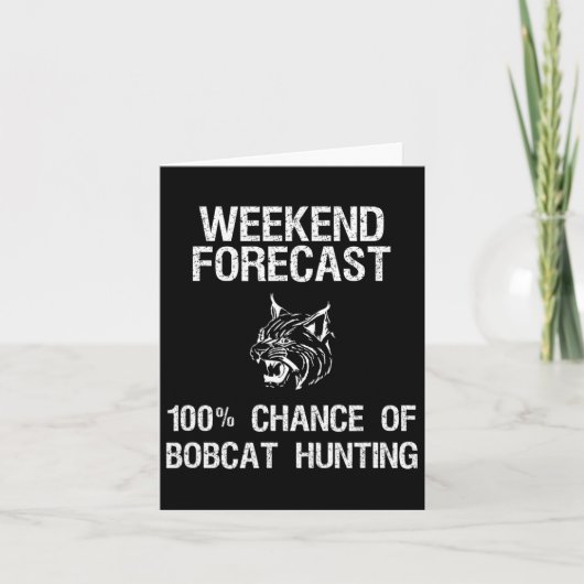 ボブキャット狩りギフトおもしろい- Hunter Weekend Forecas カード (正面)