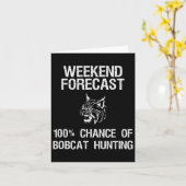 ボブキャット狩りギフトおもしろい- Hunter Weekend Forecas カード (黄色い花)