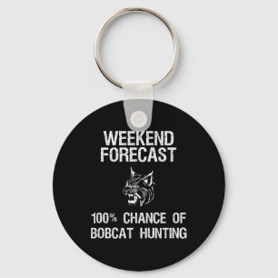 ボブキャット狩りギフトおもしろい- Hunter Weekend Forecas キーホルダー
