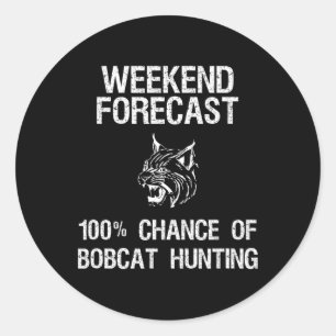 ボブキャット狩りギフトおもしろい- Hunter Weekend Forecas ラウンドシール
