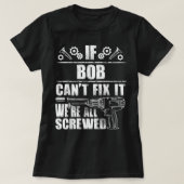 ボブギフト名修正おもしろい誕生日パーソナライズされたD Tシャツ (デザイン正面)