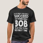 ボブ名のパーソナライズされたジョーク Tシャツ (正面)
