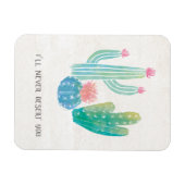 ボヘミアンサボテン |私はあなたを見捨てない マグネット (横)