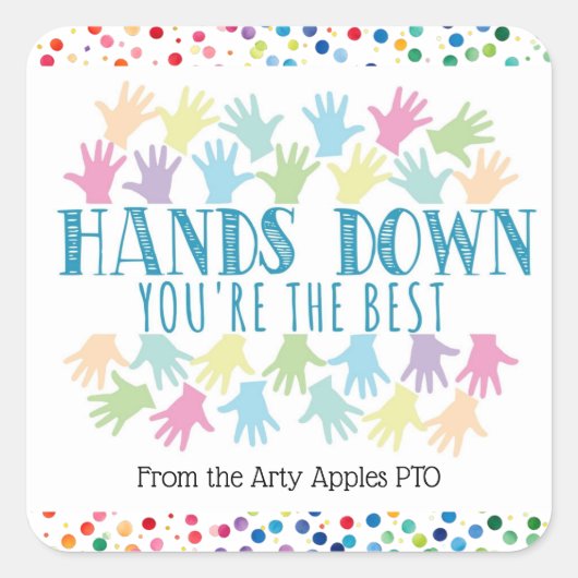 ボランティアのクラスの母ハンズあなたは最高のダウン スクエアシール (正面)