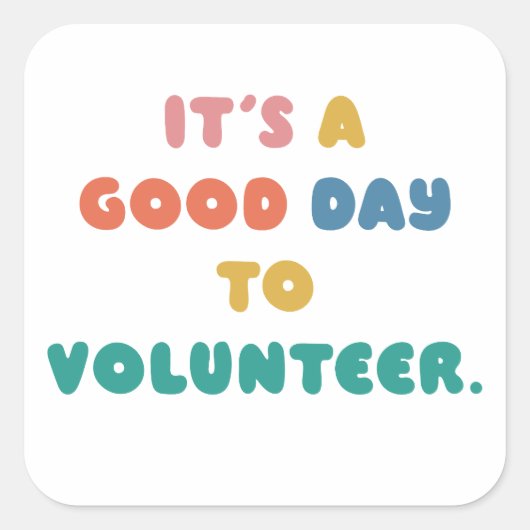 ボランティアをするのは良い日だ救済よ。 スクエアシール (正面)