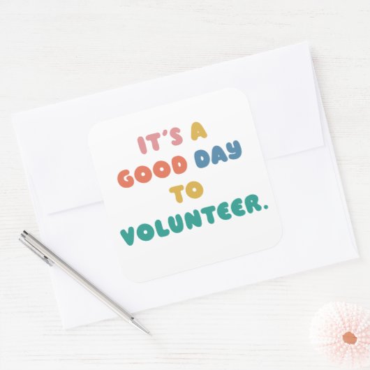 ボランティアをするのは良い日だ救済よ。 スクエアシール (封筒)