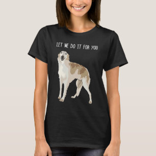 ボルゾイ犬のミーム 私にやらせて Tシャツ