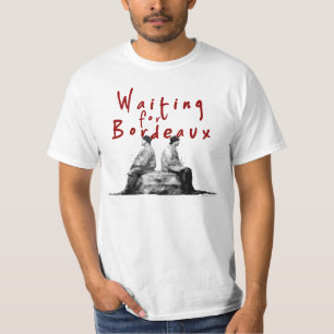 ボルドーを待つ Tシャツ