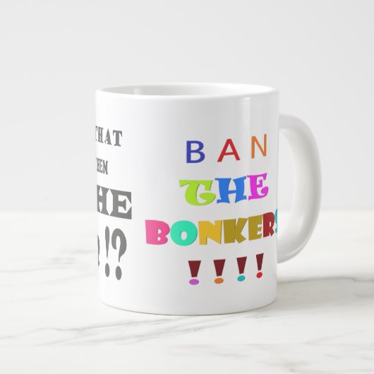 ボンカージョークを禁止し、笑いと苦情のメッセージ ジャンボコーヒーマグカップ (正面右)