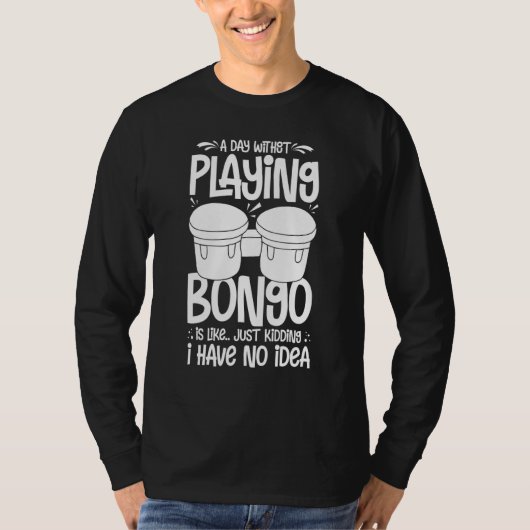 ボンゴ ドラム 音楽 楽器 レッスン プレーヤー 初心者 Tシャツ (正面)