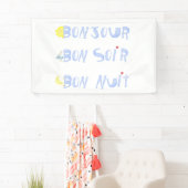 ボンジュールグッドデイグッドナイトボンソーフランスの 横断幕 (インサイチュ)