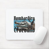 ボンバルディロボンバルディノクロコディロおもしろいブイタリアンライ マウスパッド (マウス)