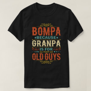 ボンパじいちゃんがおじいちゃんの日お父さんの日のため Tシャツ