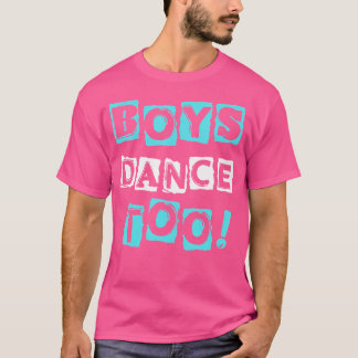 ボーイズ踊りトレンディーブロックフォントタップバレエダンサー Tシャツ