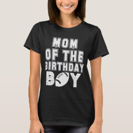 ボーイフットボール誕生日の母 Tシャツ