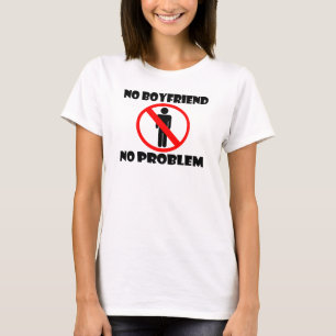 ボーイフレンド無し問題無し Tシャツ