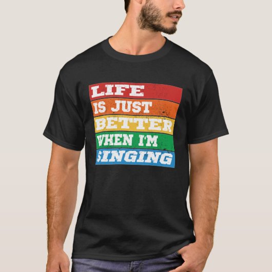 ボーカルアカペルを歌っている時の生活はちょうど良い Tシャツ (正面)
