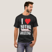 ボーター私が好きモーターボートボート船長 Tシャツ (正面フル)