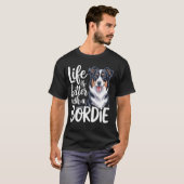 ボーダーコリーと一緒が最高に楽しい人生 Funny Border Collie D Tシャツ (正面フル)