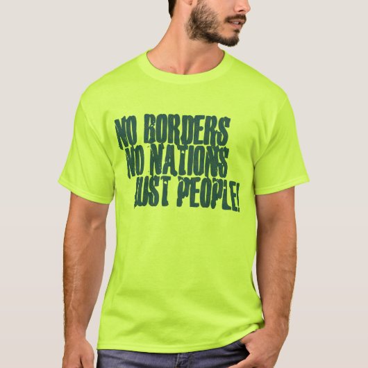 ボーダー無し国家のちょうど人々無し Tシャツ (正面)