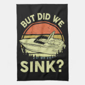 ボートおもしろいが、私たちは男性の女性モーターボートをシンクした キッチンタオル (縦)