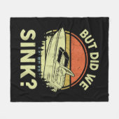 ボートおもしろいが、私たちは男性の女性モーターボートをシンクした フリースブランケット (正面(横))