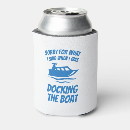 ボートおもしろい – 私がドッキングボートを言ったことに申し訳ない 缶クーラー (缶裏面)