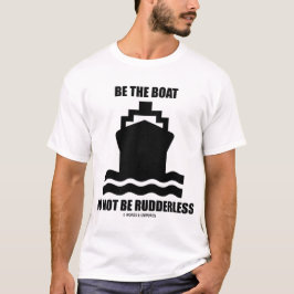 ボートがありません指針が定まりますがあって下さい Tシャツ
