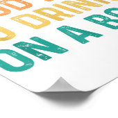 ボートのヴィンテージBで飲むのは良い日だ ポスター (角)