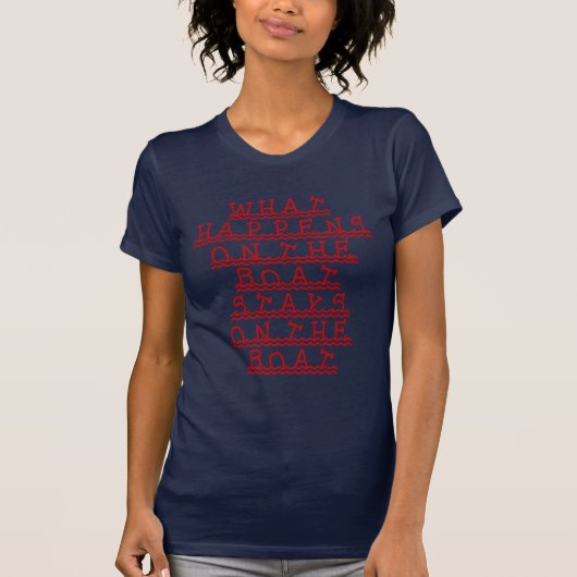 ボートの上で何が起こるか Tシャツ (正面)