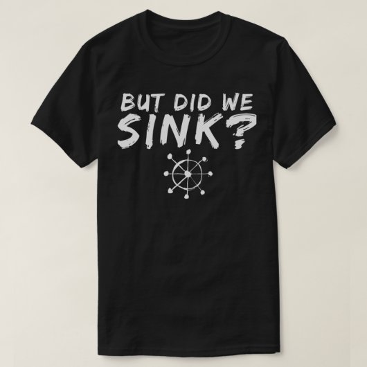 ボートの持ち主おもしろいは沈んだ Tシャツ (デザイン正面)