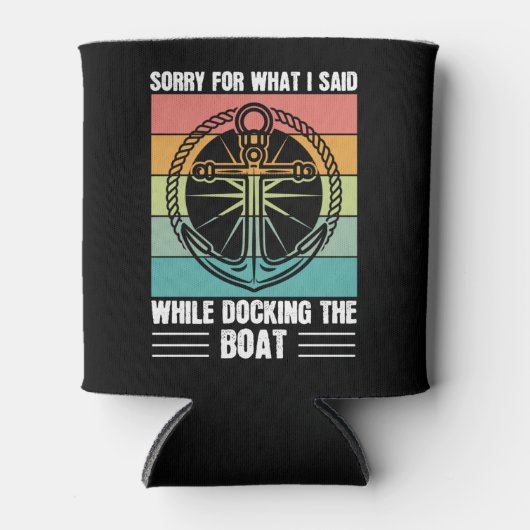 ボートをドッキングしている間に私が言ったことをごめんなさいレトロ 缶クーラー (正面)