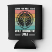 ボートをドッキングしている間に私が言ったことをごめんなさいレトロ 缶クーラー (裏面)