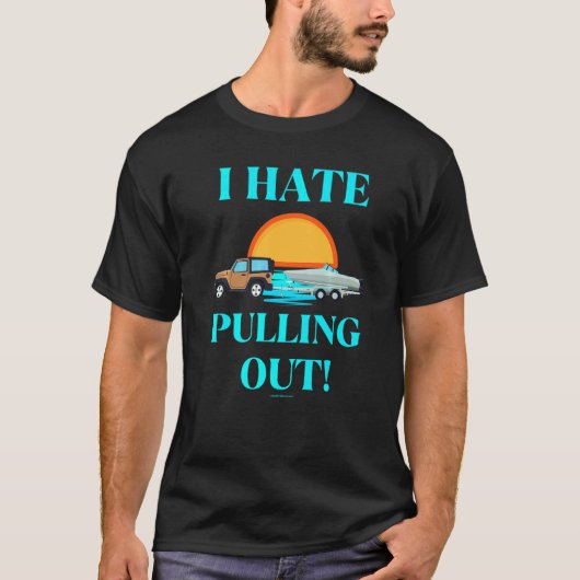 ボートを引っ張り出すのが嫌なボート釣り 1 Tシャツ (正面)