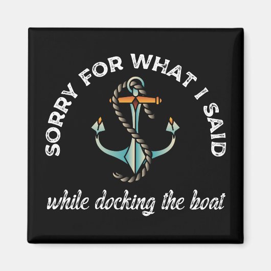 ボートユーモアのいかりおもしろいを言ってごめんなさい マグネット (正面)