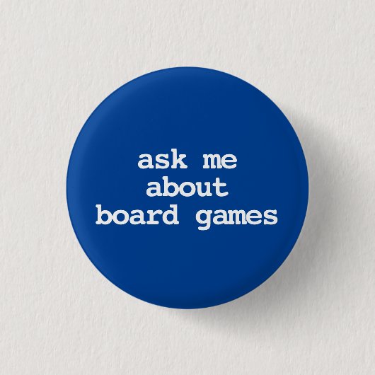 ボードゲームについて聞いてね タイポグラフィーボタン 缶バッジ (正面)